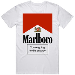 Marlboro Smoking Psa You're Going To Die Anyway Funny Smoking Cigarettes Warning Mens Size Large White T Shirt Marlboro Smoking Psa You're Going To Die Anyway Funny Smoking Cigarettes Warning Mens Size Large White T Shirt