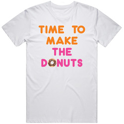 Time To Make The Donuts Dunkin Donuts Most Memorable Ad Slogan Mens Size Large White T Shirt Time To Make The Donuts Dunkin Donuts Most Memorable Ad Slogan Mens Size Large White T Shirt