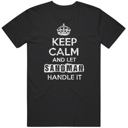 Keep Calm And Let Sandman Handle It Name Parody Funny Black Mens Size Large T Shirt Keep Calm And Let Sandman Handle It Name Parody Funny Black Mens Size Large T Shirt
