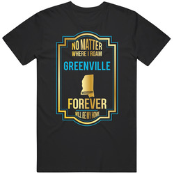 No Matter Where I Roam Greenville Mississippi Forever Will Be My Home Black Mens Size Large T Shirt No Matter Where I Roam Greenville Mississippi Forever Will Be My Home Black Mens Size Large T Shirt