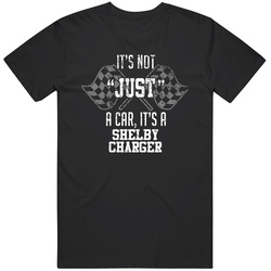 It's Not Just A Car It's A Shelby Charger Auto Car Lover Cool Black Mens Size Large T Shirt