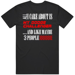 All I Care About Is Dodge Challenger Car Lover Cool Funny Black Mens Size Large T Shirt All I Care About Is Dodge Challenger Car Lover Cool Funny Black Mens Size Large T Shirt