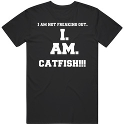 I Am Not Freaking Out I Am Catfish Name Black Mens Size Large T Shirt I Am Not Freaking Out I Am Catfish Name Black Mens Size Large T Shirt