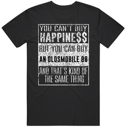 You Can't Buy Happiness Oldsmobile 88 Car Distressed Cool Black Mens Size Large T Shirt You Can't Buy Happiness Oldsmobile 88 Car Distressed Cool Black Mens Size Large T Shirt