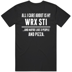 All I Care About Is My Wrx Sti Cool Car Lover Black Mens Size Large T Shirt