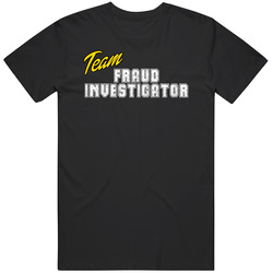 Team Fraud Investigator Occupation Sports Theme Black Mens Size Large T Shirt