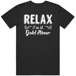 Gold Miner Relax Fun Black Mens Size Large T Shirt Gold Miner Relax Fun Black Mens Size Large T Shirt