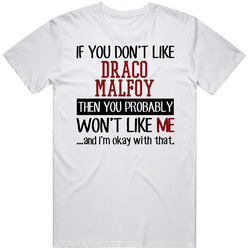 If You Don' T Like Draco Malfoy You Won't Like Me Novel Character Mens Size Large White T Shirt If You Don' T Like Draco Malfoy You Won't Like Me Novel Character Mens Size Large White T Shirt