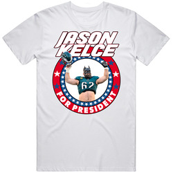 Jason Kelce For President Mens Size Large White T Shirt Jason Kelce For President Mens Size Large White T Shirt