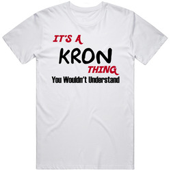 Kron It's A Thing You Wouldn't Understand Mens Size Large White T Shirt Kron It's A Thing You Wouldn't Understand Mens Size Large White T Shirt