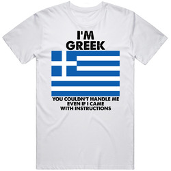 I'm Greek Nationality Flag You Couldn't Handle Me Mens Size Large White T Shirt I'm Greek Nationality Flag You Couldn't Handle Me Mens Size Large White T Shirt