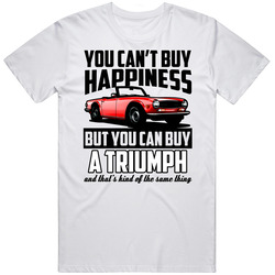 Red 1969 Triumph Tr6 You Cant Buy Happiness Cool Car Unisex T Shirt Red 1969 Triumph Tr6 You Cant Buy Happiness Cool Car Unisex T Shirt
