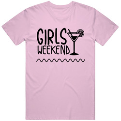 Girls Weekend Drink Glass Celebration Fun Time Unisex T Shirt Girls Weekend Drink Glass Celebration Fun Time Unisex T Shirt