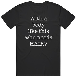 Sphynx Cat Clothing, Cat Tank, Soft And Light Fabric, Pet Tank, With A Body Like This Who Needs Hair Unisex T Shirt Sphynx Cat Clothing, Cat Tank, Soft And Light Fabric, Pet Tank, With A Body Like This Who Needs Hair Unisex T Shirt