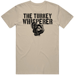 The Turkey Whisperer Animal Bird Unisex T Shirt The Turkey Whisperer Animal Bird Unisex T Shirt