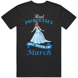 Real Princesses Are Born In March Tiana Unisex Size Large T Shirt Real Princesses Are Born In March Tiana Unisex Size Large T Shirt