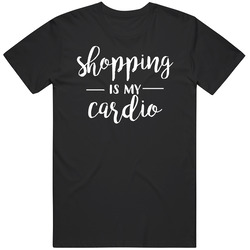 Shopping Is My Cardio Cute Spendthrift Unisex Size Large T Shirt Shopping Is My Cardio Cute Spendthrift Unisex Size Large T Shirt