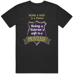 Veterans - Being A Veteran's Wife Is A Privilege Unisex Size Large T Shirt Veterans - Being A Veteran's Wife Is A Privilege Unisex Size Large T Shirt