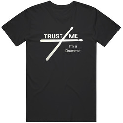 Trust Me I'm A Drummer Marching Band Music Musical Instrument Unisex Size Large T Shirt Trust Me I'm A Drummer Marching Band Music Musical Instrument Unisex Size Large T Shirt