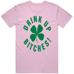 St Patricks' Day Drink Up Bitches Unisex Size Large T Shirt St Patricks' Day Drink Up Bitches Unisex Size Large T Shirt