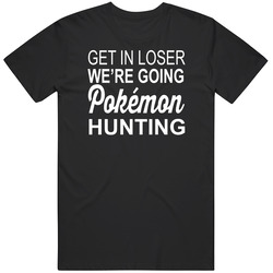 Get In Loser Unisex Size Large T Shirt Get In Loser Unisex Size Large T Shirt