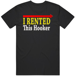 I Rented Unisex Size Large T Shirt I Rented Unisex Size Large T Shirt
