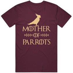 Mother Of Parrots Got Parody Unisex Size Large T Shirt Mother Of Parrots Got Parody Unisex Size Large T Shirt