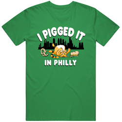 I Pigged It In Philly - Classic Green Unisex Size Large T Shirt I Pigged It In Philly - Classic Green Unisex Size Large T Shirt