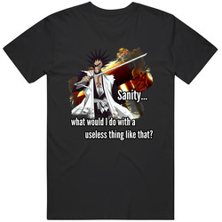 Anime - Sanity.. What Would I Do With A Useless Thing Like That? Unisex Size Large T Shirt Anime - Sanity.. What Would I Do With A Useless Thing Like That? Unisex Size Large T Shirt