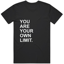 You Are Your Own Limit Unisex Size Large T Shirt You Are Your Own Limit Unisex Size Large T Shirt