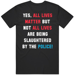 All Lives Matter Unisex T Shirt All Lives Matter Unisex T Shirt