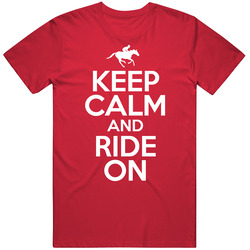 Keep Calm And Ride On Race Unisex T Shirt Keep Calm And Ride On Race Unisex T Shirt