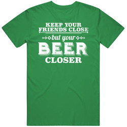 Keep Your Friends Close But Your Beer Closer Worn Look Unisex T Shirt