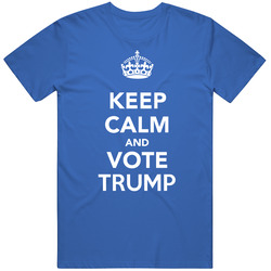 Keep Calm And Vote Trump 2016 President Unisex T Shirt Keep Calm And Vote Trump 2016 President Unisex T Shirt
