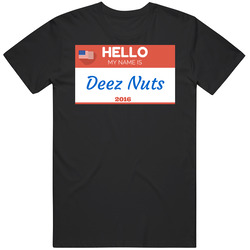 Deez Nuts 2016 Unisex T Shirt Deez Nuts 2016 Unisex T Shirt