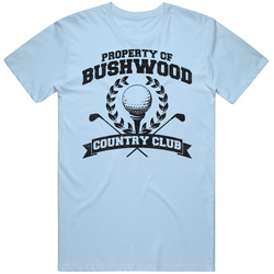 Property Of Bushwood Country Club Funny Caddyshack Unisex T Shirt
