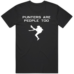 Punters Are People Too Funny Football Unisex T Shirt Punters Are People Too Funny Football Unisex T Shirt