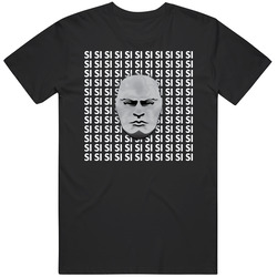 Mussolini Si Unisex T Shirt Mussolini Si Unisex T Shirt