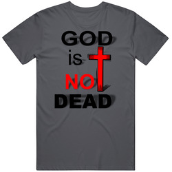 God Is Not Dead Charcoal Unisex T Shirt God Is Not Dead Charcoal Unisex T Shirt