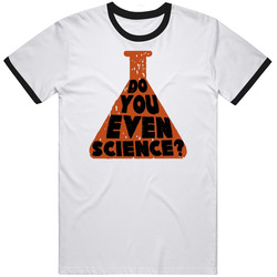 Do You Even Science Funny Nerd Unisex T Shirt Do You Even Science Funny Nerd Unisex T Shirt