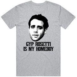 Gyp Rosetti Is My Homeboy Boardwalk Villain Tv Unisex T Shirt Gyp Rosetti Is My Homeboy Boardwalk Villain Tv Unisex T Shirt