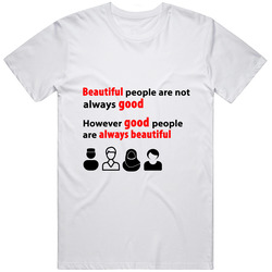 Beautiful People Unisex T Shirt Beautiful People Unisex T Shirt