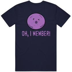 Oh, I Member! Member Berries Unisex T Shirt