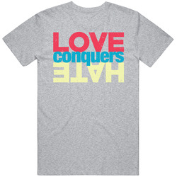 Love Conquers Hate Valentine's Day Worn Look Unisex T Shirt Love Conquers Hate Valentine's Day Worn Look Unisex T Shirt