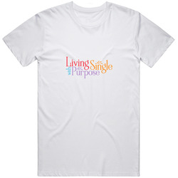 Purpose Unisex T Shirt Purpose Unisex T Shirt