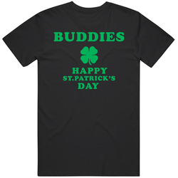 St Patricks Day Buddies Unisex T Shirt St Patricks Day Buddies Unisex T Shirt