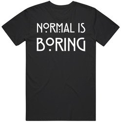 Normal Is Boring Black Women's Unisex T Shirt Normal Is Boring Black Women's Unisex T Shirt