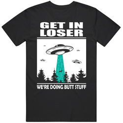 Get In Loser 2 Hitam Unisex T Shirt Get In Loser 2 Hitam Unisex T Shirt