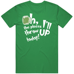 Oh The Places I'll Throw Up Today St. Patrick's Day Unisex T Shirt