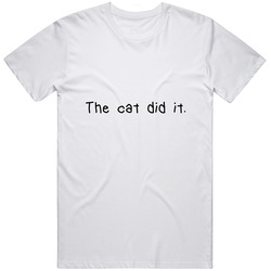 The Cat Did It Funny Onesie Cute Baby Unisex T Shirt The Cat Did It Funny Onesie Cute Baby Unisex T Shirt